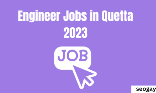Engineer Jobs in Quetta 2023-Apply Now
