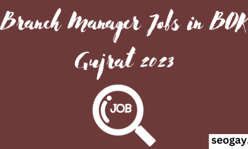 Branch Manager Jobs in BOK Gujrat 2023-Apply Now